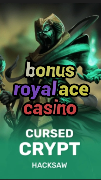bonus royal ace casino-fqqjrm9vrme7zzjgfjql.com