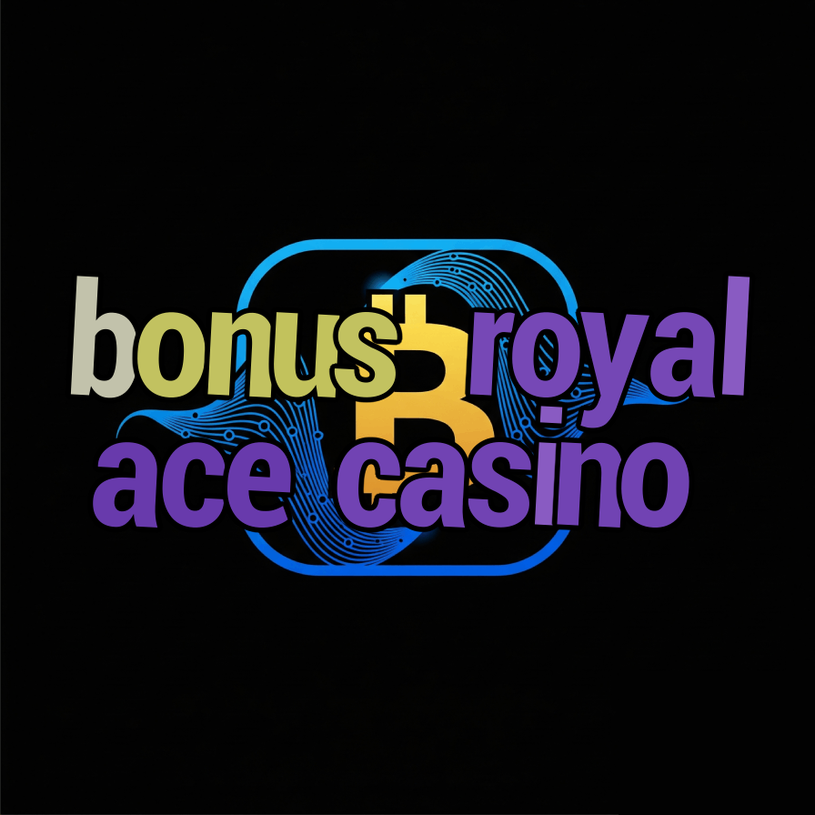 bonus royal ace casino